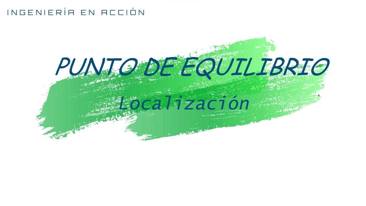 Punto de Equilibrio (Método para Localización de Planta)