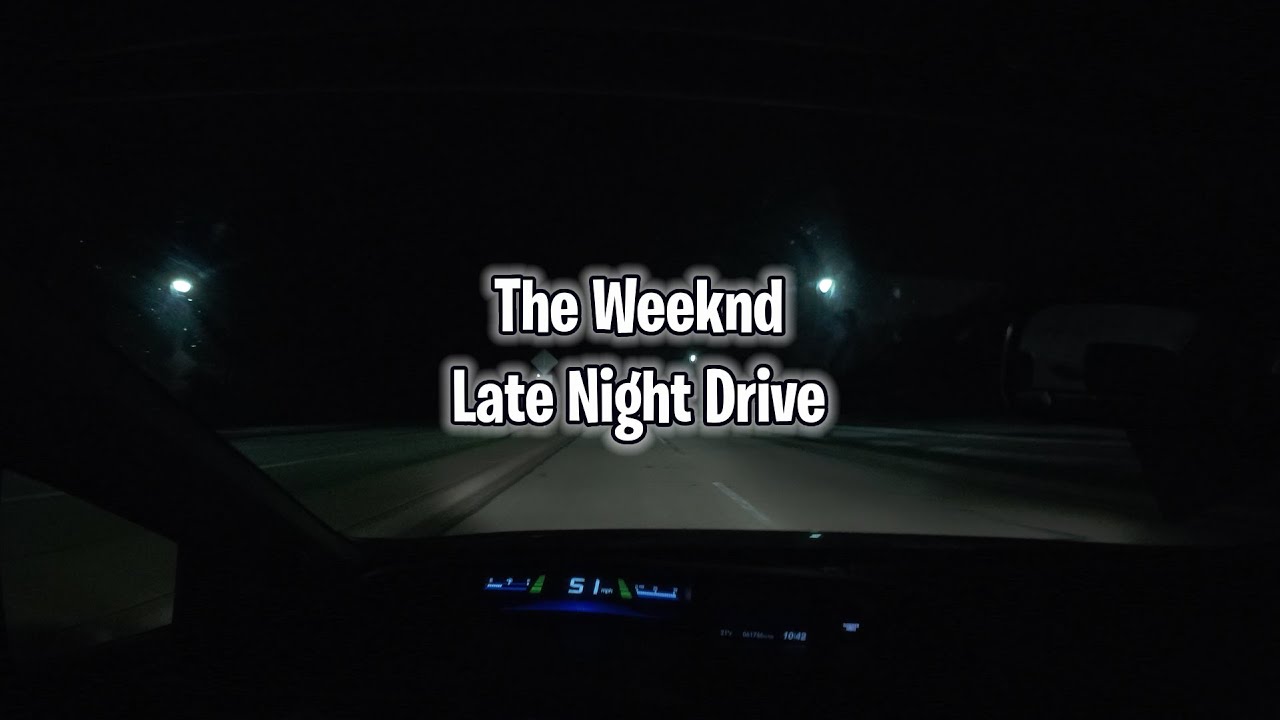 The Weeknd Late Night Drive Playlist