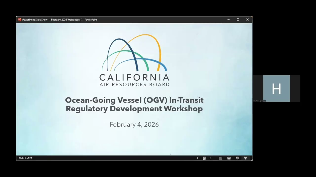 Public Workshop on CARB’s Ocean-Going Vessel In-Transit Rulemaking Efforts