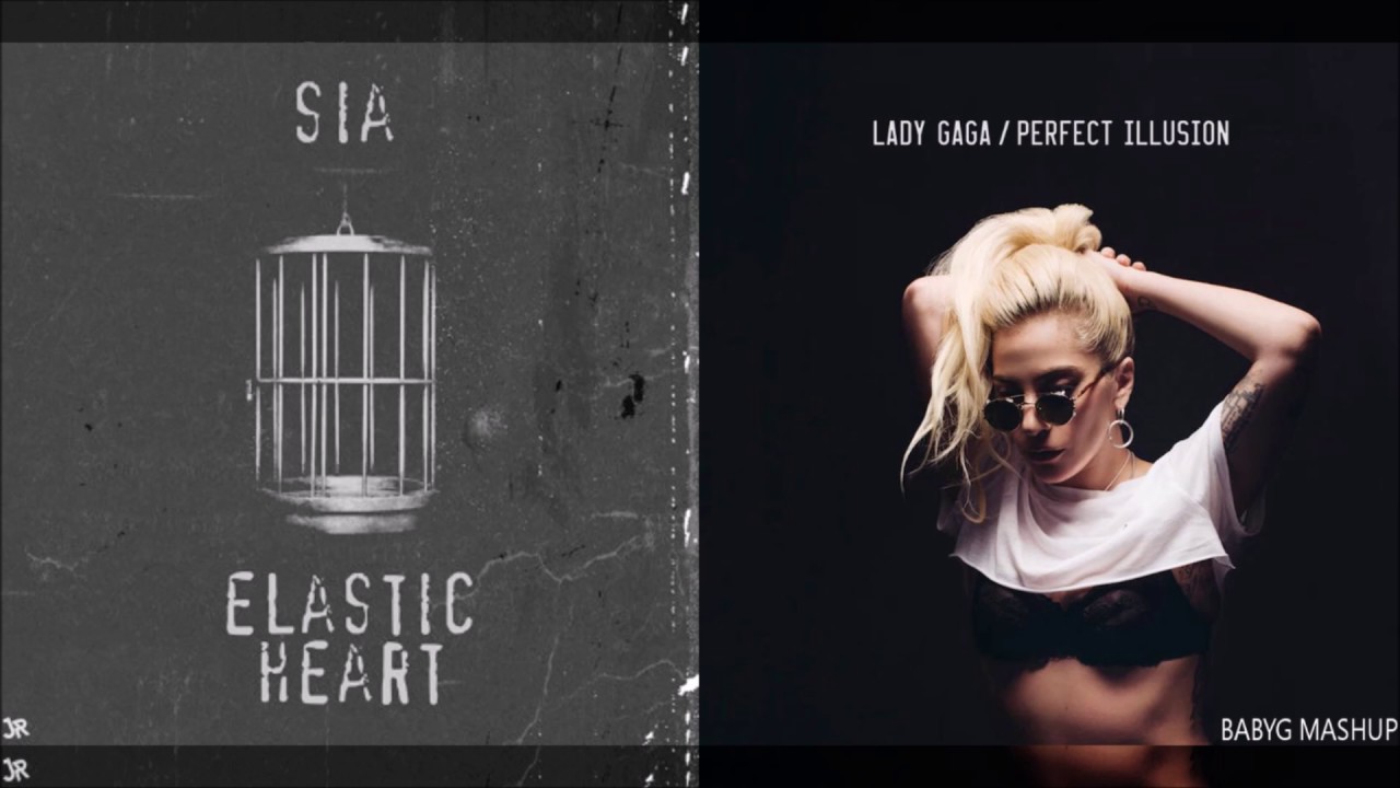 PERFECT ILLUSION & ELASTIC HEART - Lady Gaga & Sia Extended Mashup