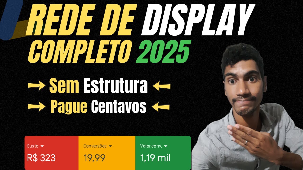 [Rede de Display para Afiliados]  Como Criar uma Campanha na Rede de Display do Google Ads. Completo