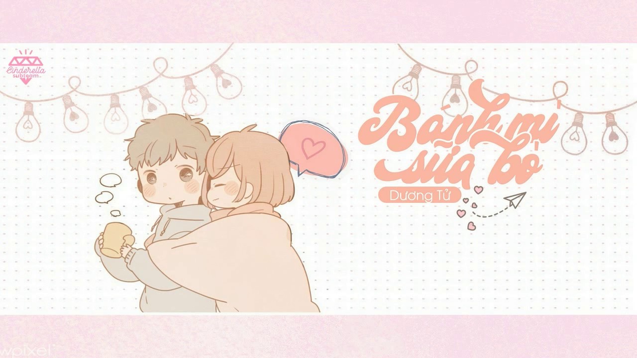 [Vietsub+Pinyin] Dương Tử - Bánh Mì Sữa Bò