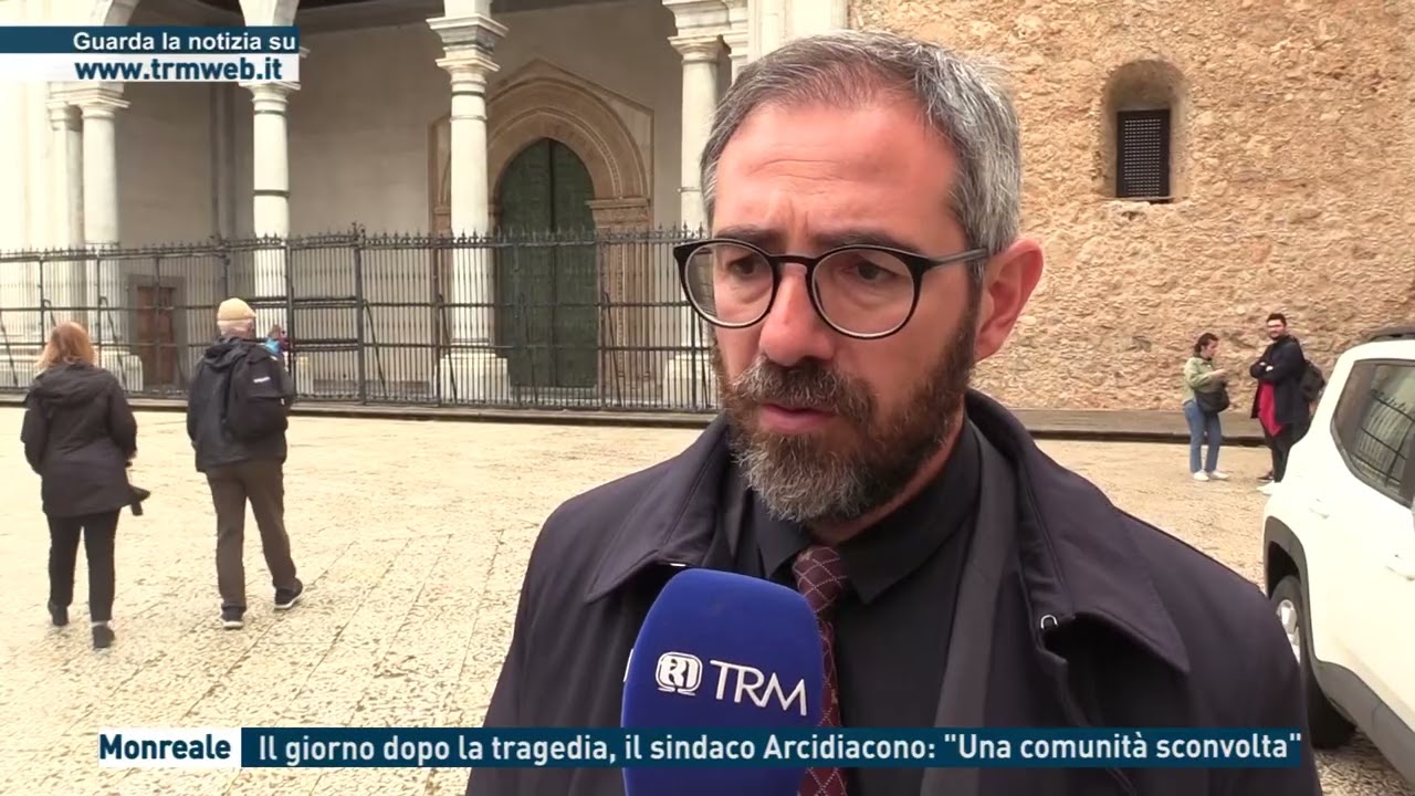 Monreale - Il giorno dopo la tragedia, il sindaco Arcidiacono: 