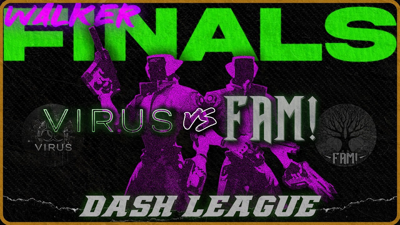 VRUS vs FAM! | DASH LEAGUE SEASON X | Walker Finals -- ft. Dashcast Pregame Show