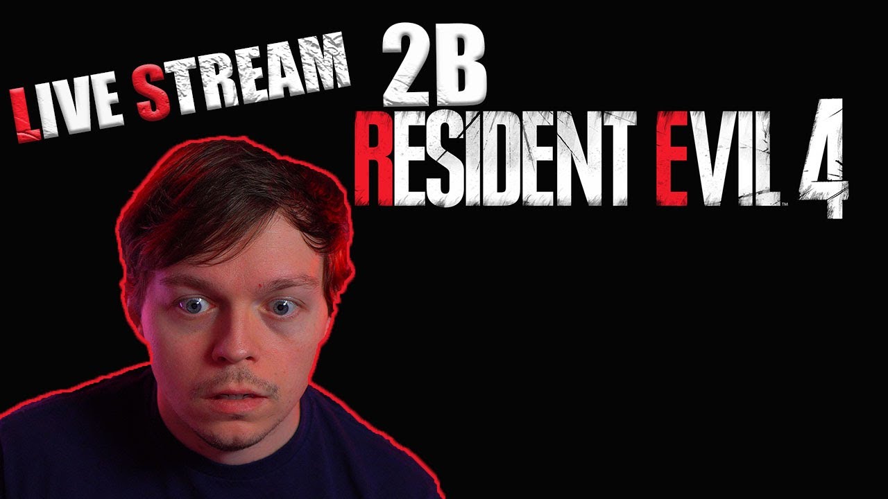 RESIDENT EVIL 4 REMAKE! LIVE PLAYTHROUGH 2B!
