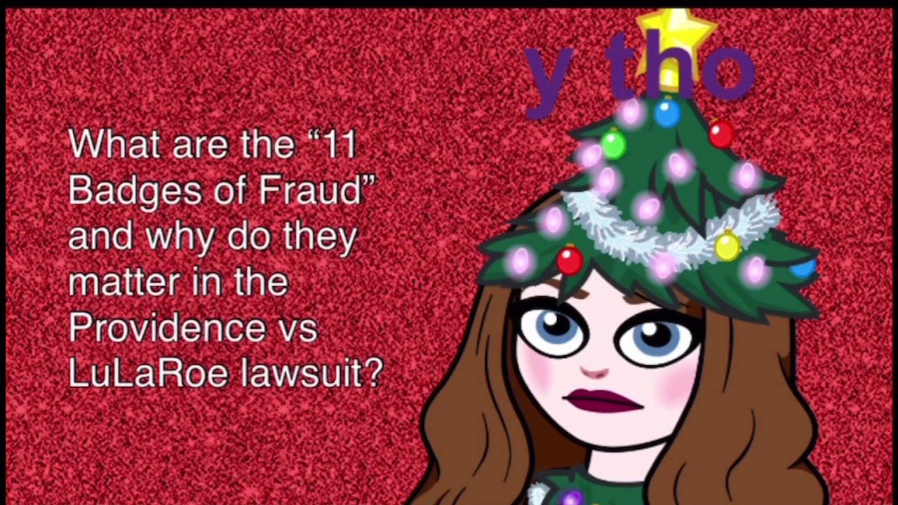 11 Badges of Fraud #LuLaRoe