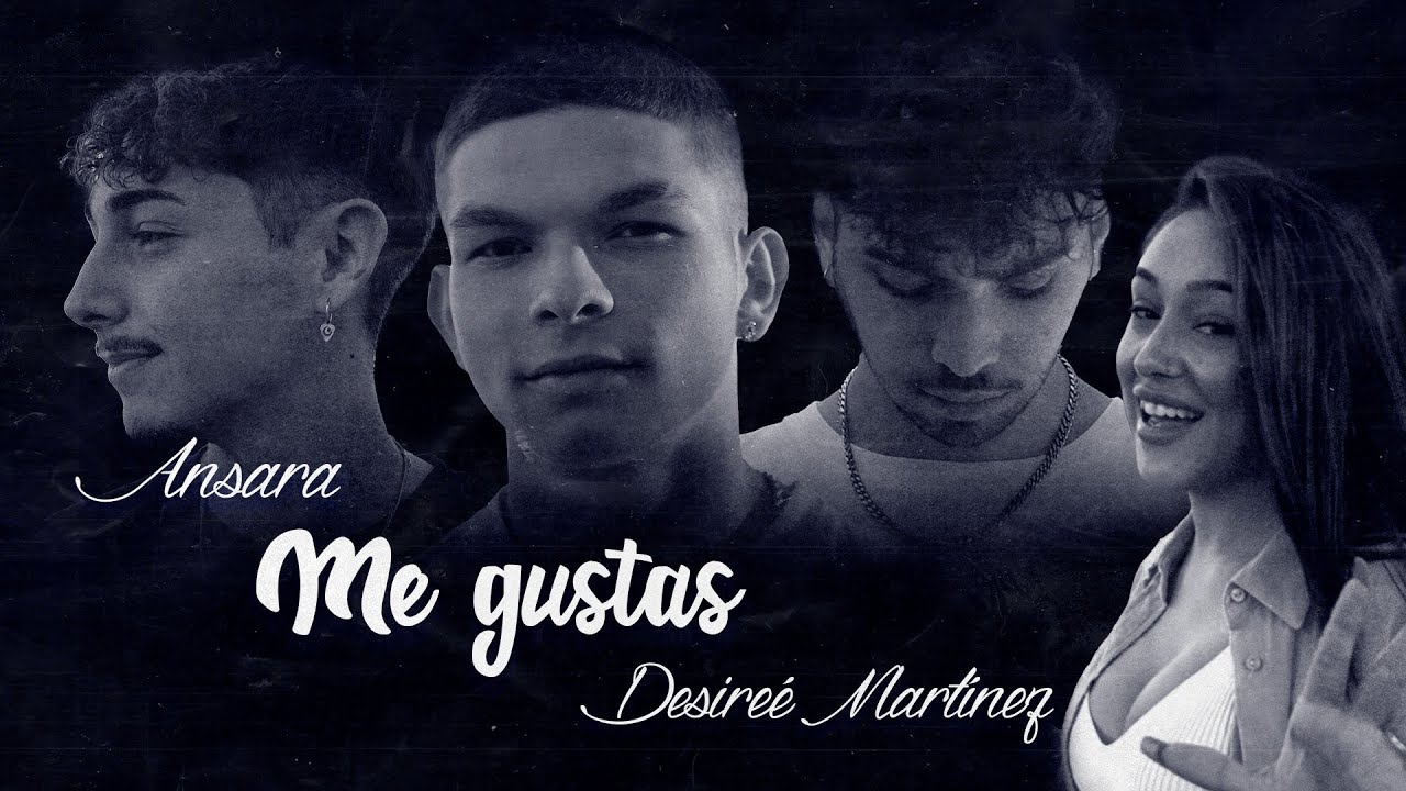 Ansara, Desire&eacute; Mart&iacute;nez - Me gustas (V&iacute;deo Oficial)