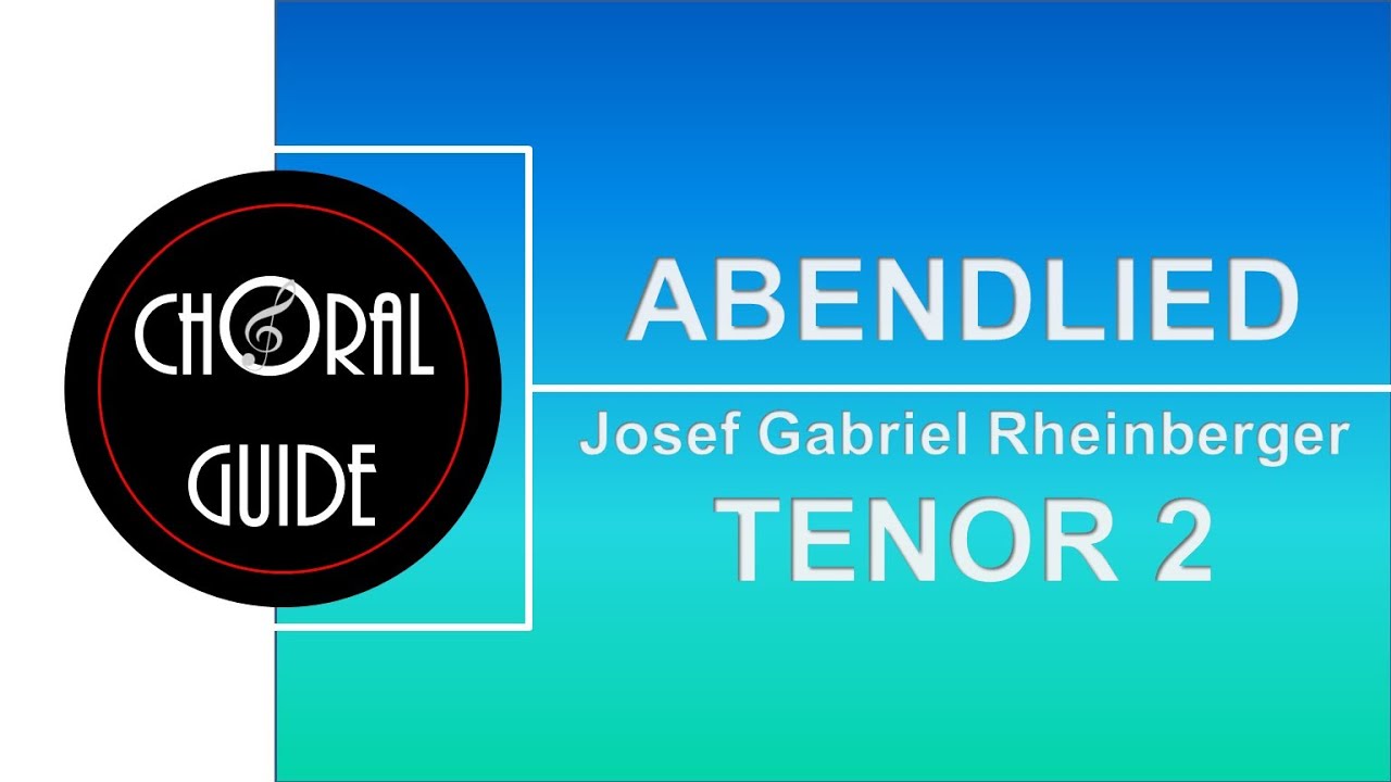 Abendlied - TENOR 2 | JG Rheinberger