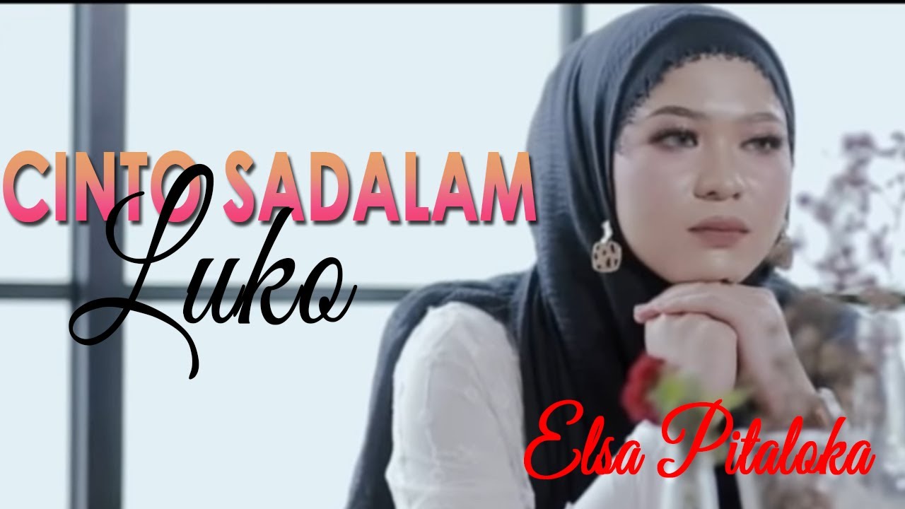ELSA PITALOKA- CINTO SADALAM LUKO [ OFFICIAL LYRIC VIDEO ] LAGU MINANG TERPOPULER