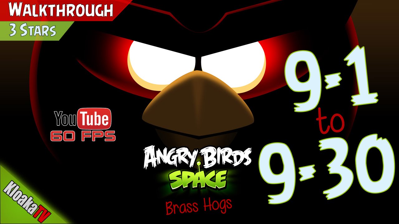 Angry Birds Space - Level 9-1 to 9-30 Brass Hogs Walkthrough (3 Stars)