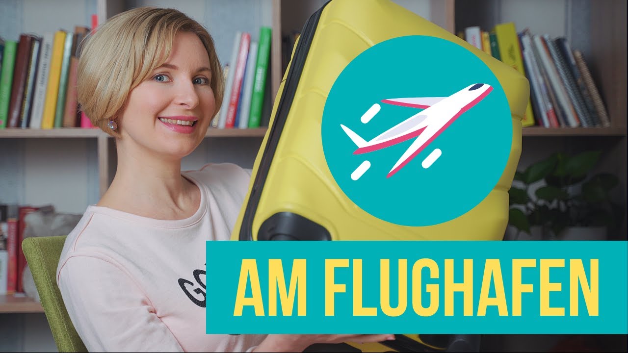 Немецкий язык. Тема Am Flughafen, в аэропорту.