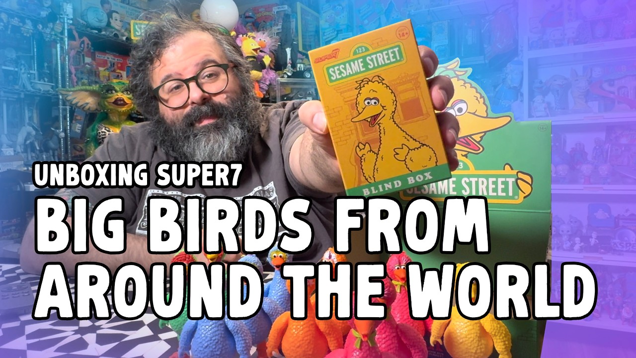Unboxing Big Birds From Around The World - Super7 Sesame Street Blind Box Wave 5