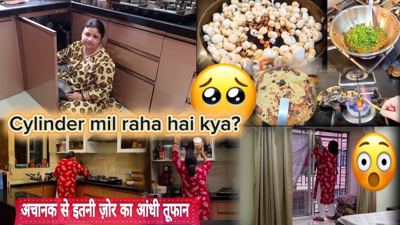 Cylinder नहीं मिल रहा है 😭 अब कैसे क्या होगा🤯 उपर से ये आंधी तूफान 🙄