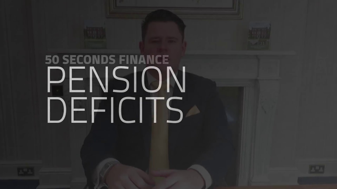 50 Second Finance -  Pension Shortfalls and Deficits