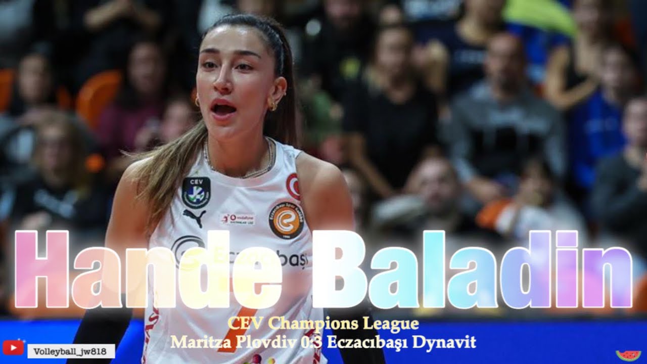 Hande Baladın │ Turkish | Maritza PLOVDIV vs Eczacibasi Dynavit  | CEV Champions League Volley 2024