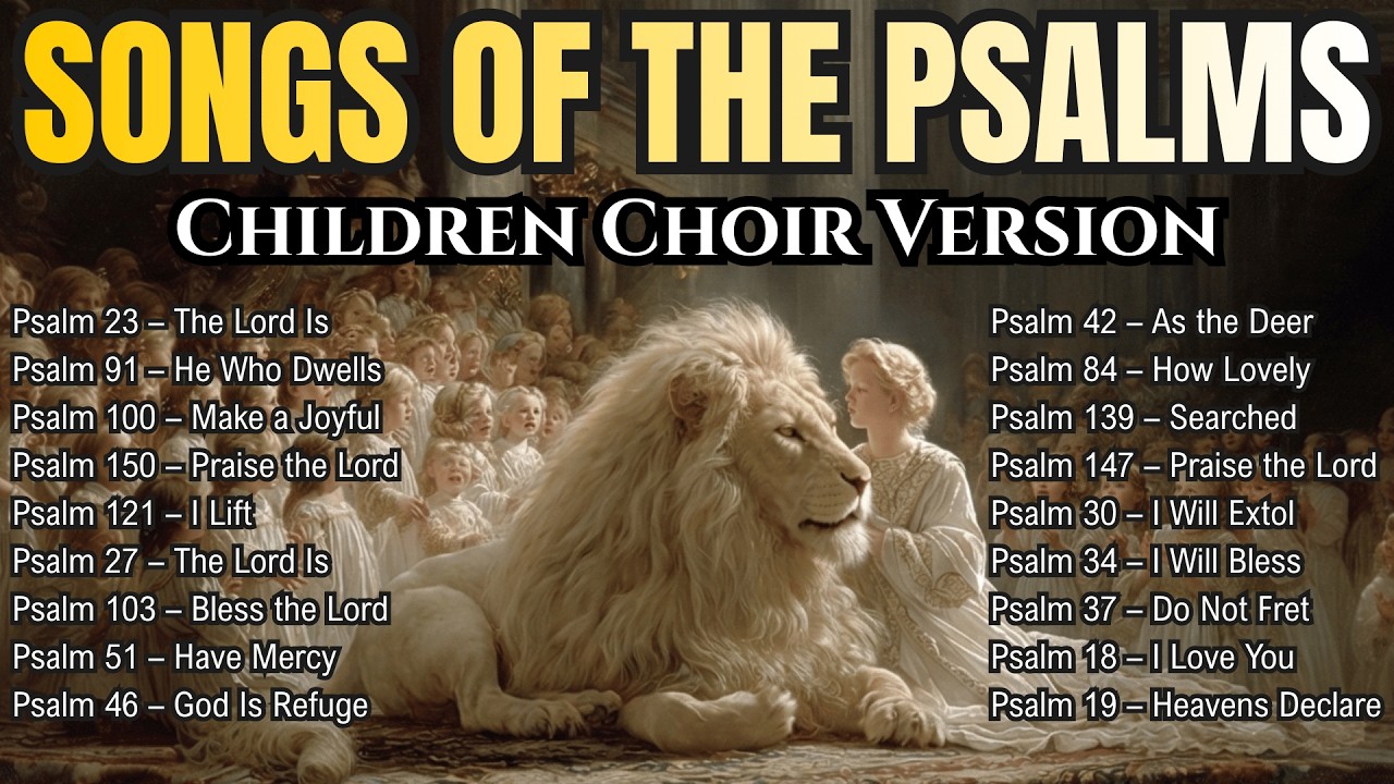 1 Hour of Psalms in Song | Children Choir Worship for Rest & Prayer