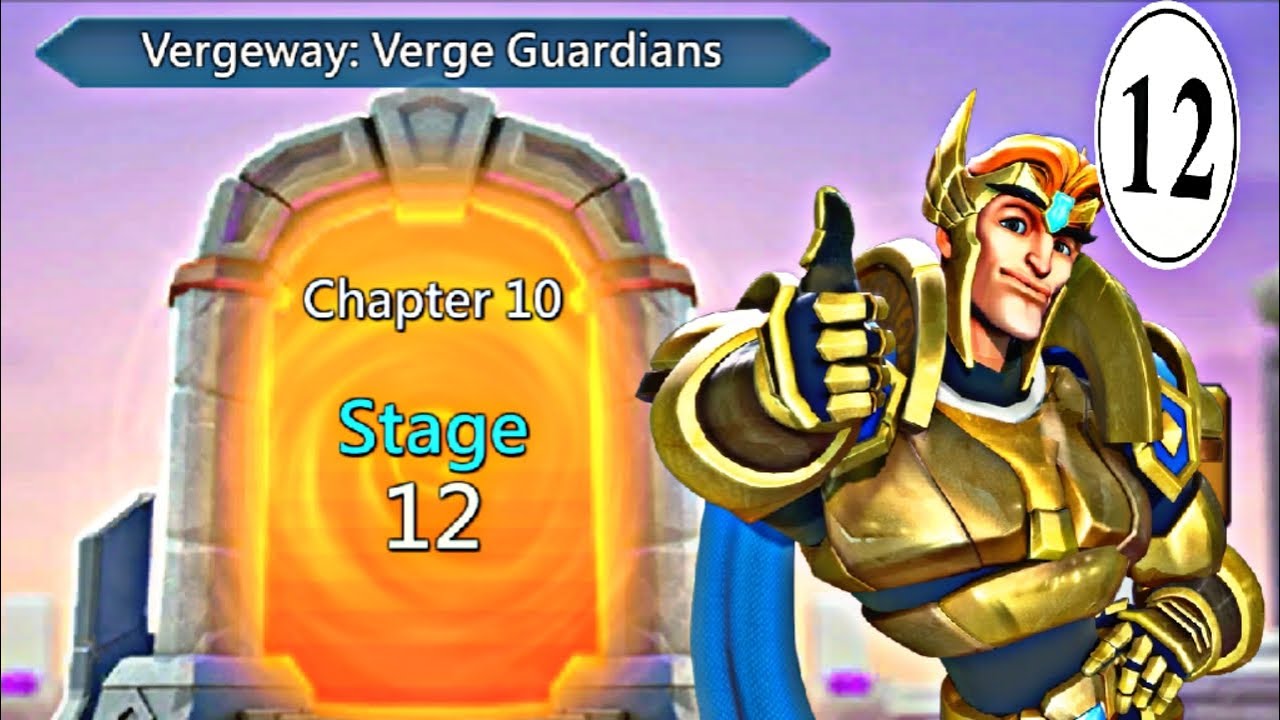 Lords Mobile Vergeway: Verge Guardian Chapter 10 Stage 12
