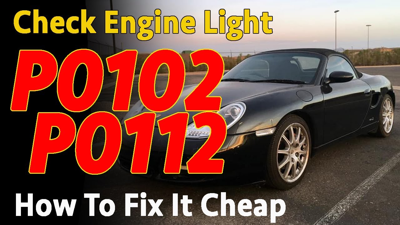 Porsche P0102 P0112 Check Engine Light Code Porsche Boxster 986 и Carrera 996 911 M96