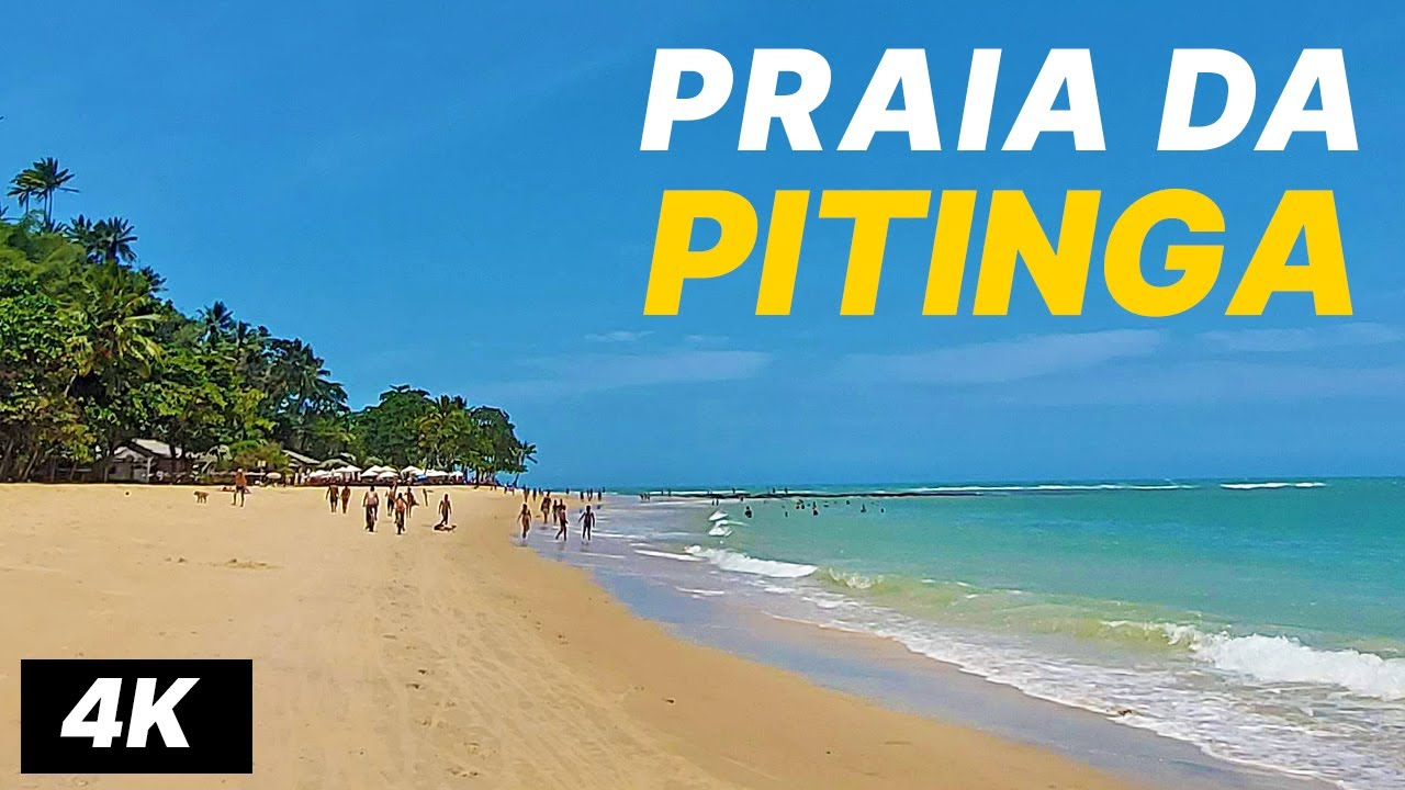 PRAIA DA PITINGA - Vamos caminhar por esse paraíso em Arraial d'Ajuda no Sul da Bahia - Walk
