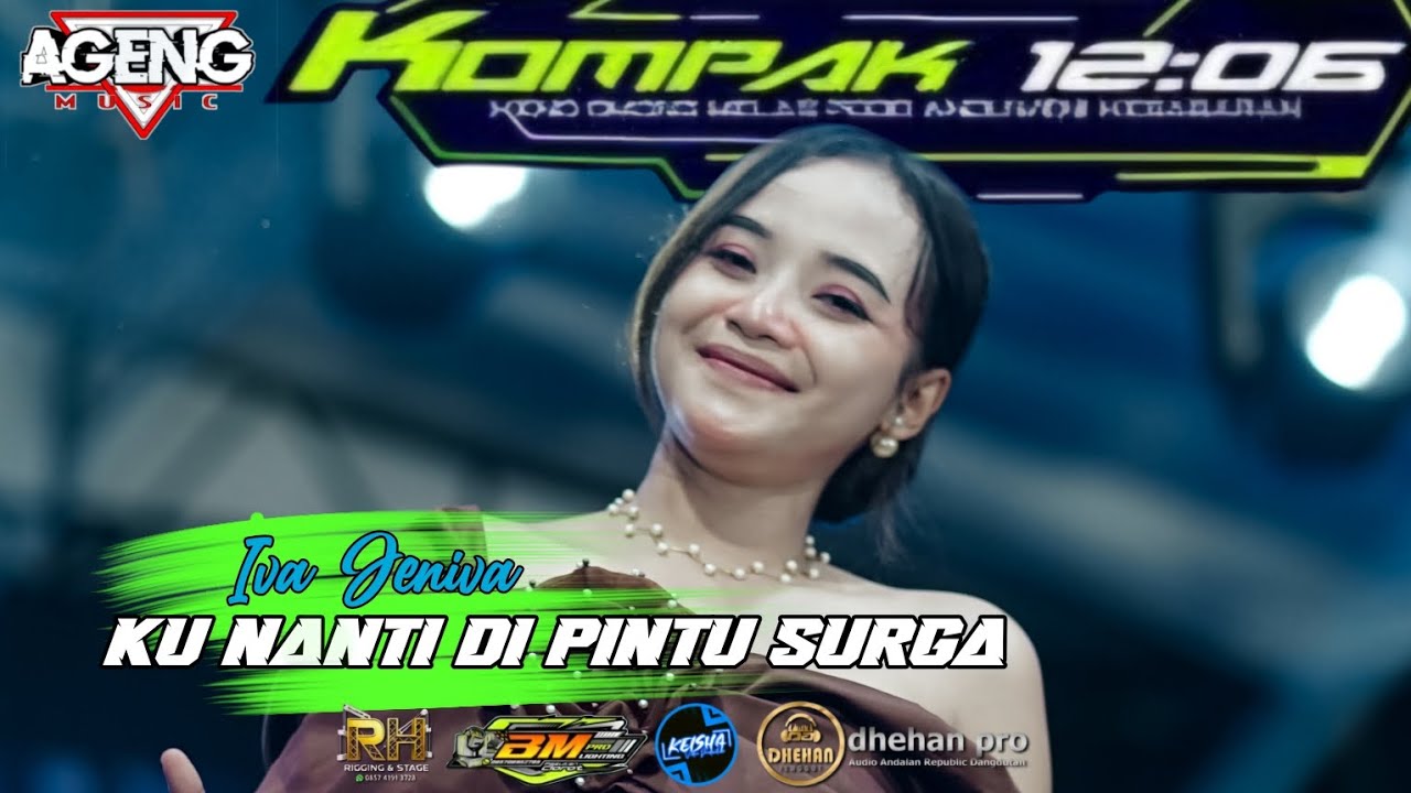 KUNANTI DI PINTU SURGA // IVA JENIVA //AGENG MUSIC 2026 LIVE KOMPAK 12:06 BEBEL WONOKERTO PEKALONGAN