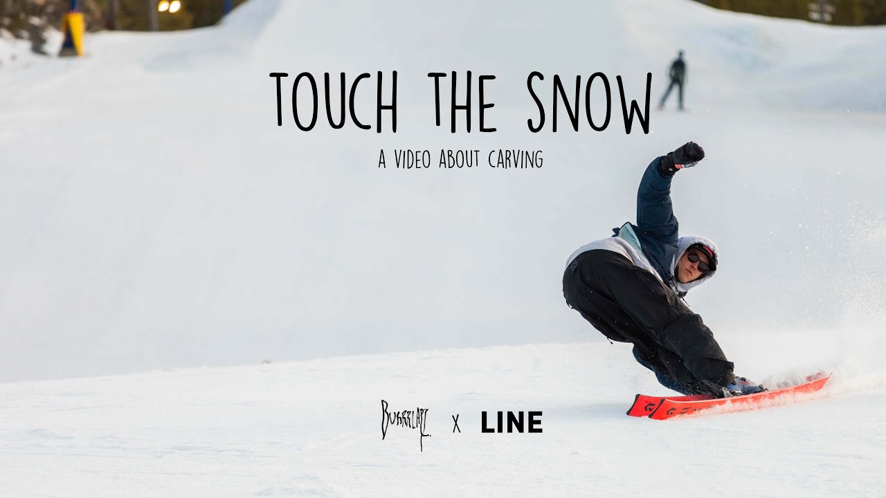 Burrrlapz | Touch The Snow | A Video About Carving