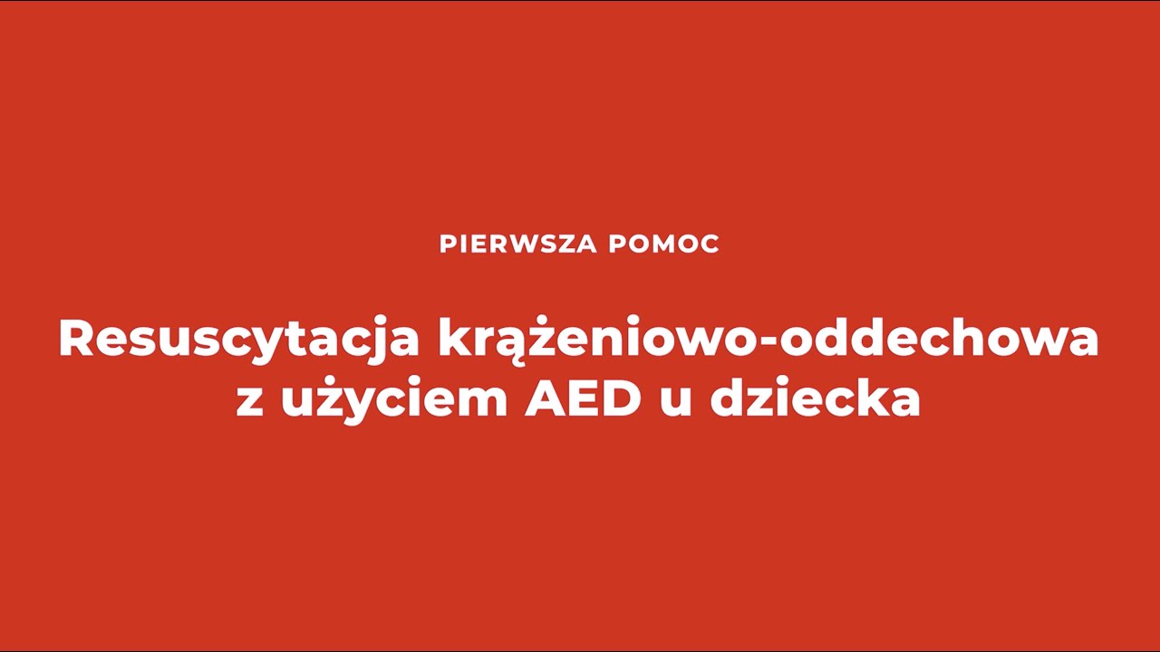 Resuscytacja krążeniowo-oddechowa z użyciem AED u dzieci