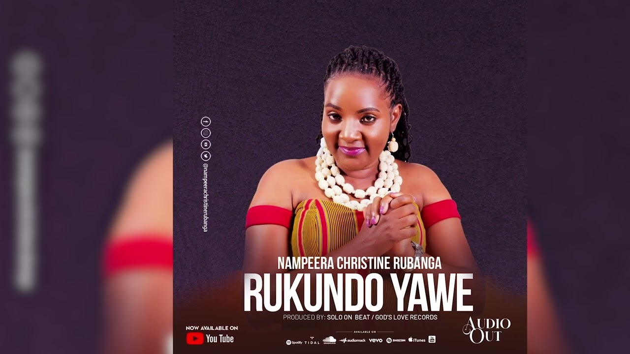 Rukundo Yawe By Nampeera Christine Rubanga #newugandamusic #newugandanmusic2024