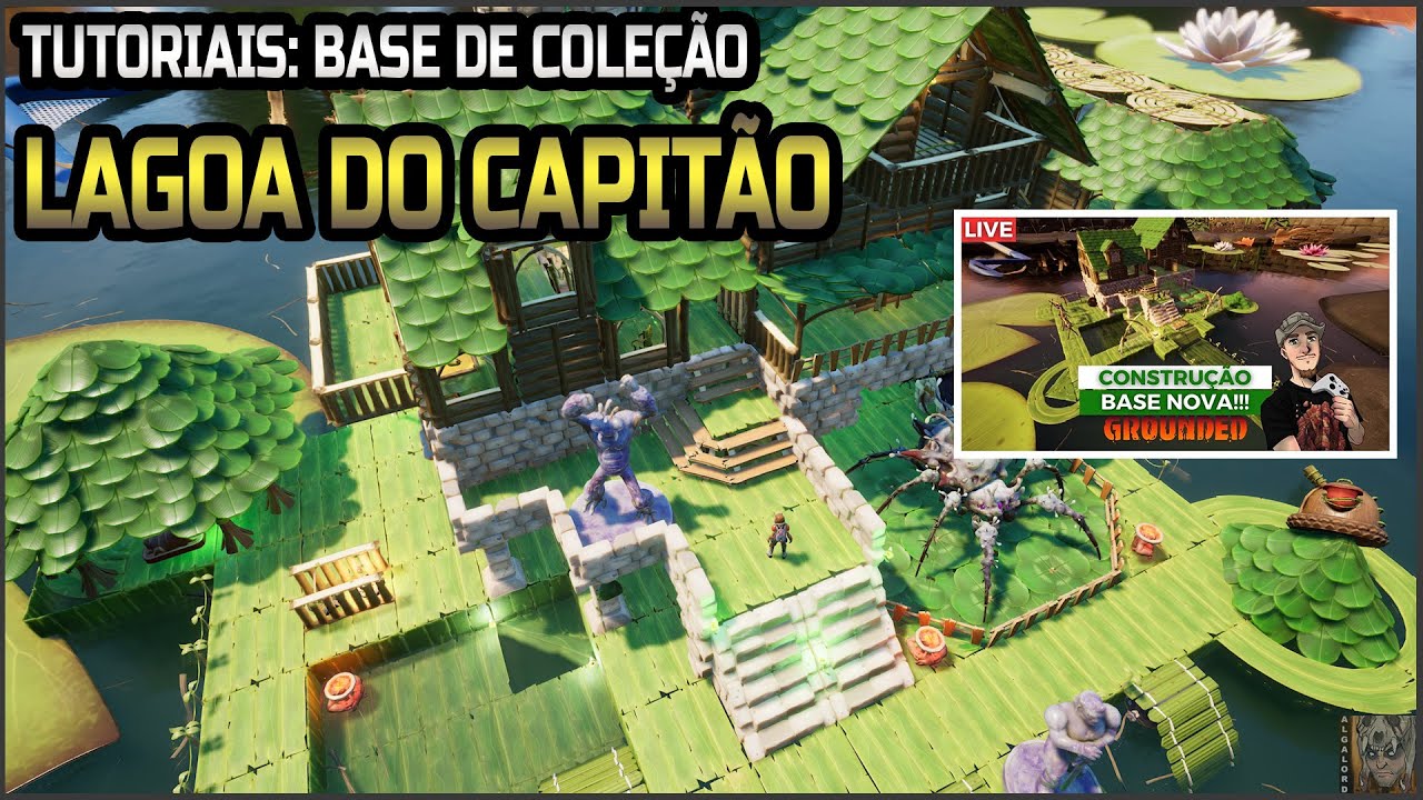 Base Lagoa do Capitão Schulz - TUTORIAIS de Minha Coleção GROUNDED
