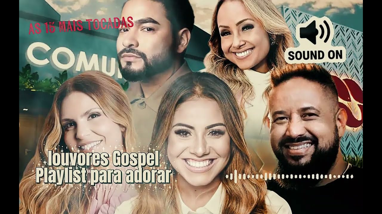 🎶✨ Louvores Mais Tocados – Playlist Gospel Para Adorar ✨🎶Prepare o coração e aumente o volume. 🙏