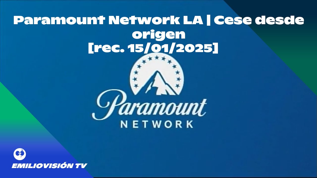 Paramount Network LA | Cese de transmisiones desde origen [rec. 15/01/2025]