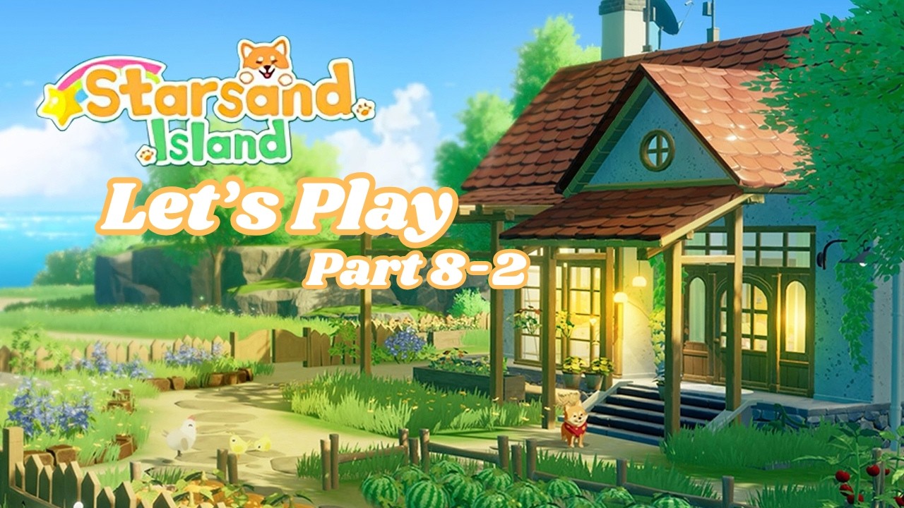[ Let's Play ] Starsand Island - WRITTEN COMMENTARY/Part 8-2