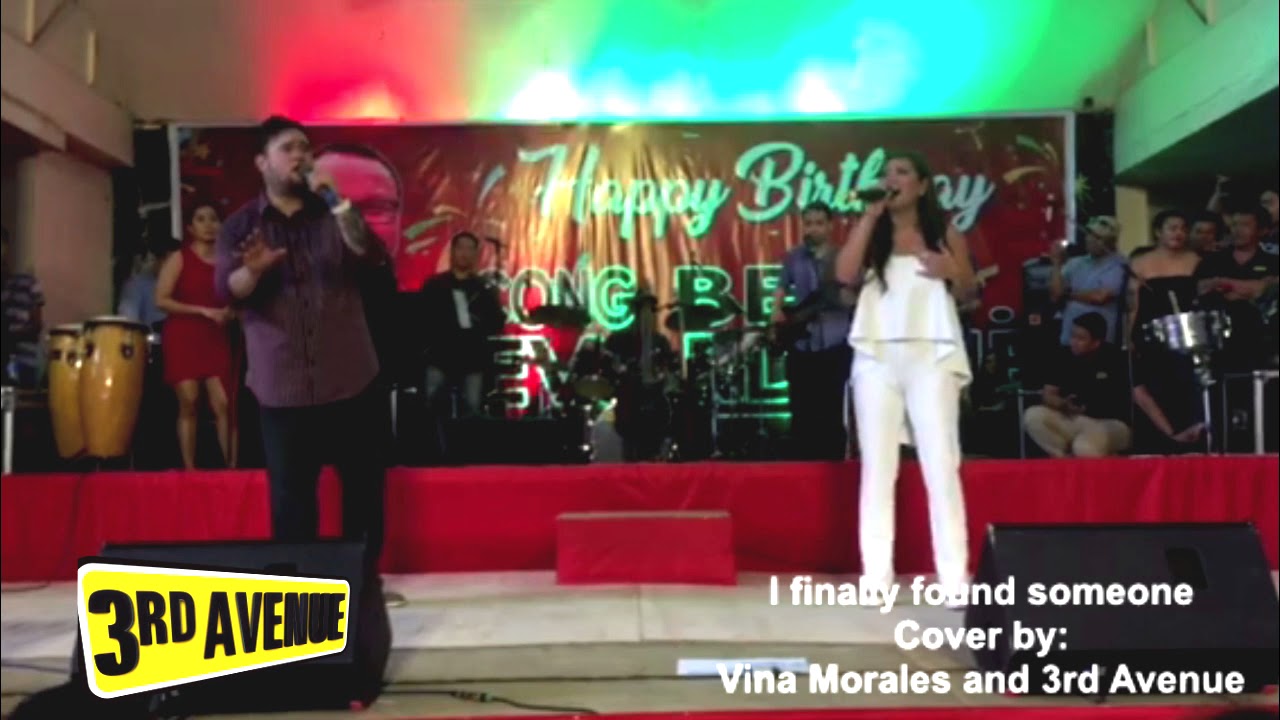 I FINALLY FOUND SOMEONE -  Vina Morales and 3rd Avenue