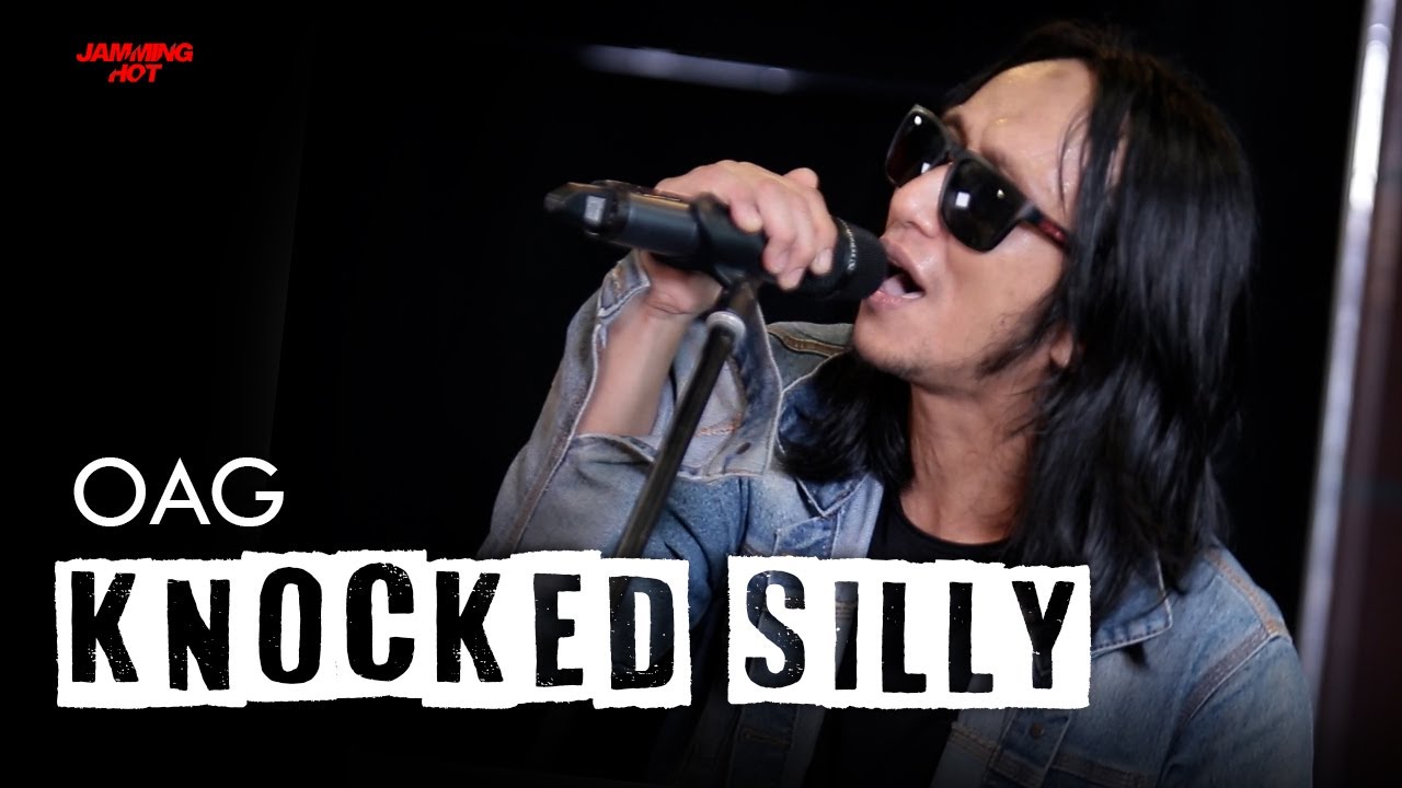 #JAMMINGHOT OAG - KNOCKED SILLY