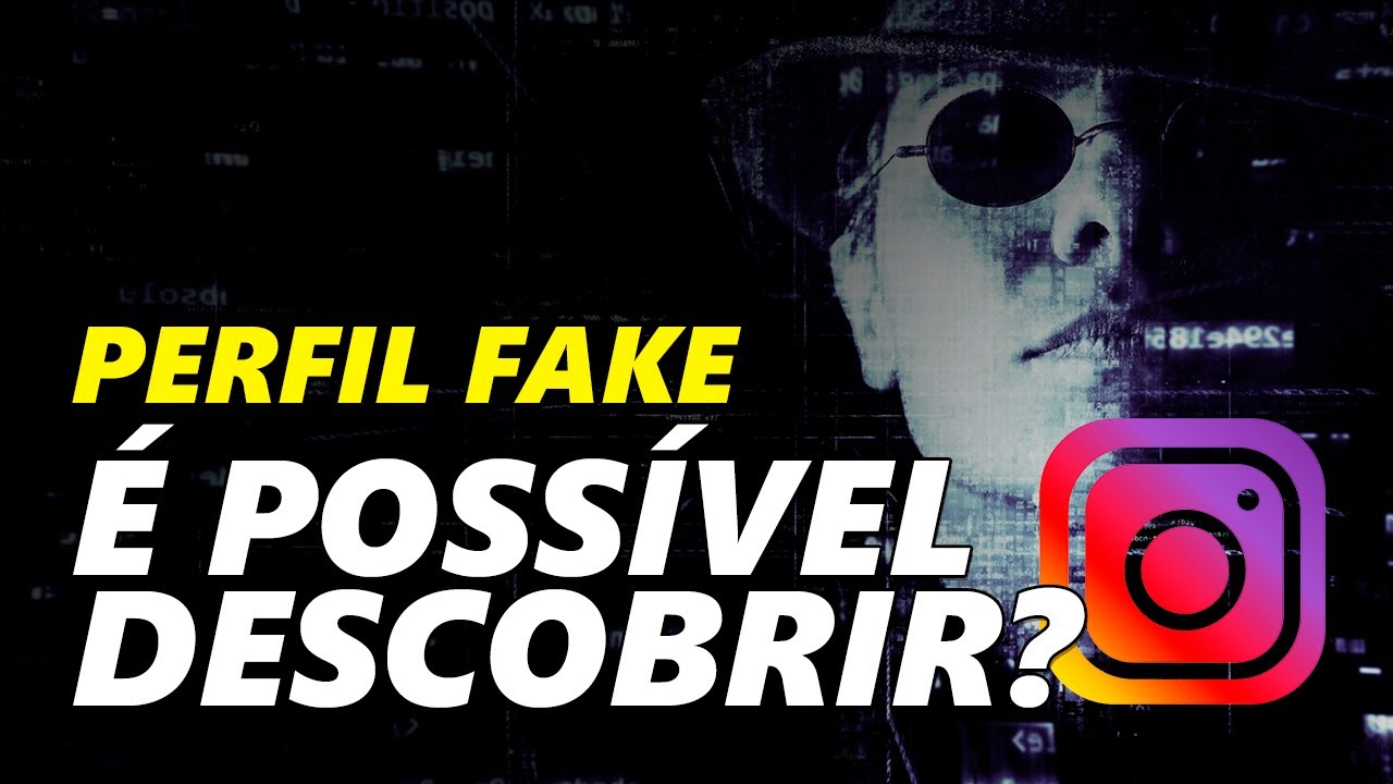 Como descobrir um perfil fake no Instagram? É possível?