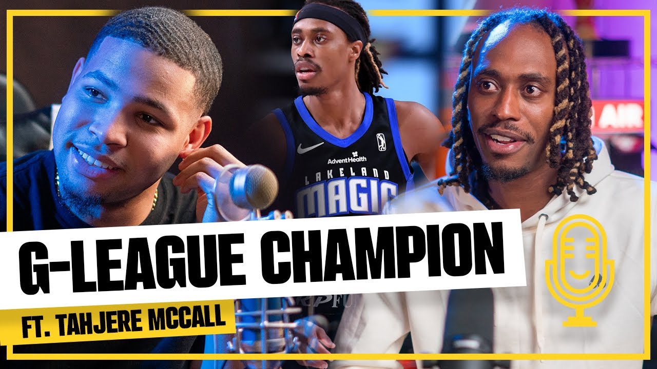 10-Day Contracts, Pro Basketball, & Keeping it REAL with Tahjere McCall | Mark My Words Podcast EP45