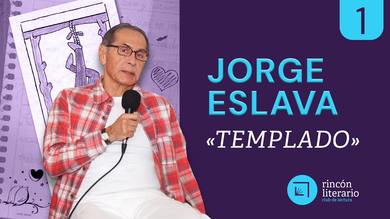 JORGE ESLAVA sobre su libro «TEMPLADO» | Rincón Literario 01
