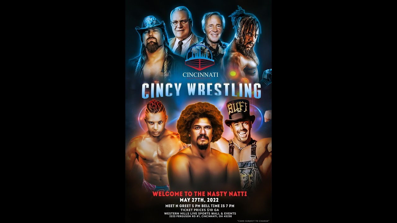 Cincy Wrestling - Welcome to the Nasty Natti (full event)