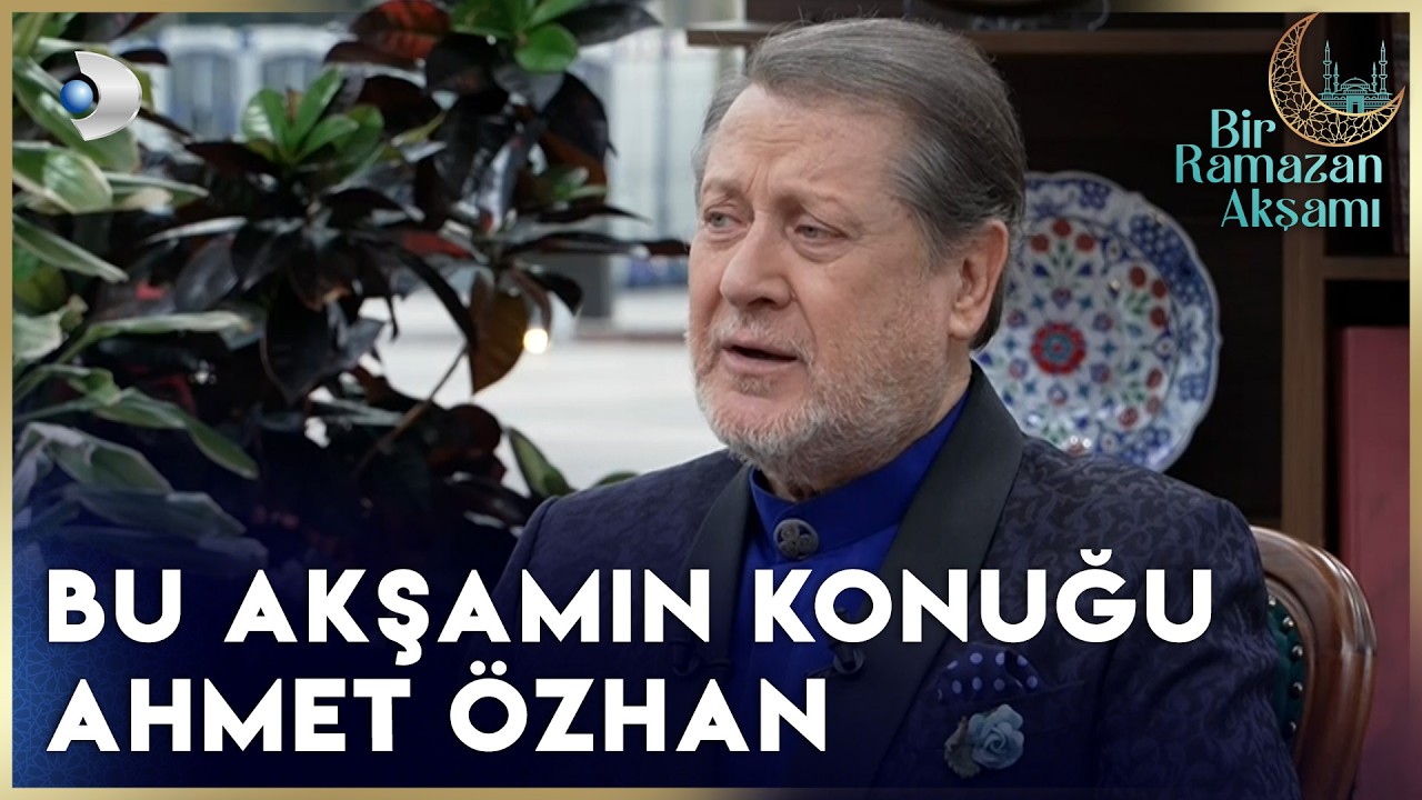 Sanatçı Ahmet Özhan Bir Ramazan Akşamı'nda - Bir Ramazan Akşamı 15. Bölüm