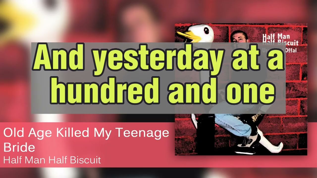 Old age killed my teenage bride - Karaoke version