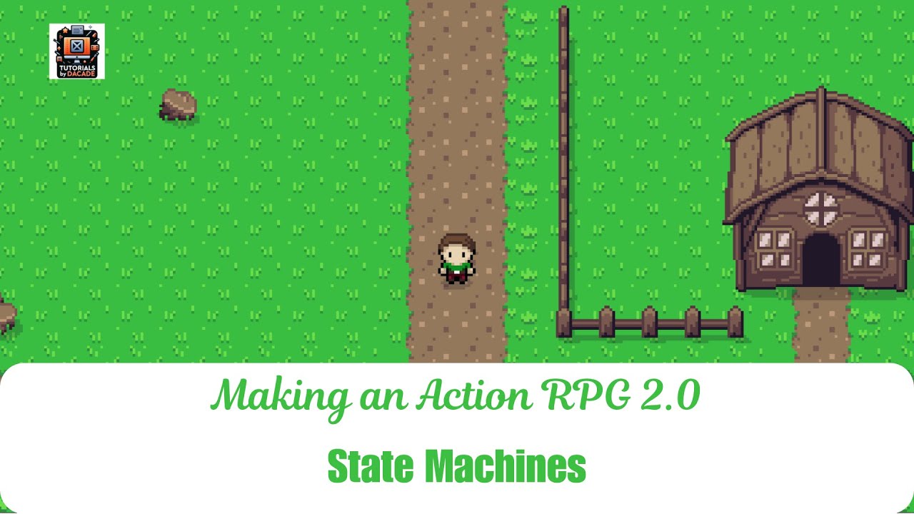 Make an Action RPG 2.0 | State Machines