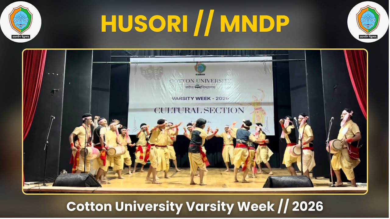 MNDP // Husori (হুঁচৰি) // 3rd Position // Cotton University Varsity Week // 2026