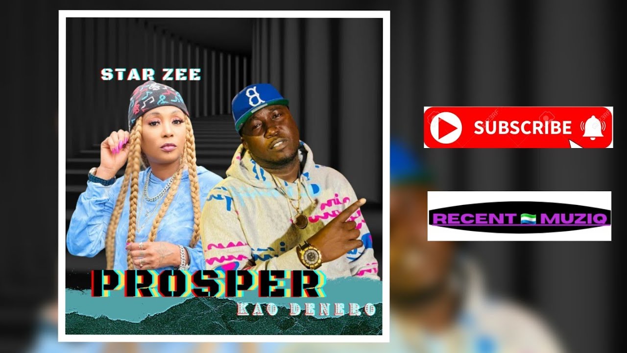 🔥 Prosper - King Kao Denero ft. Star Zee {Official Audio} Salone Trending Oldies