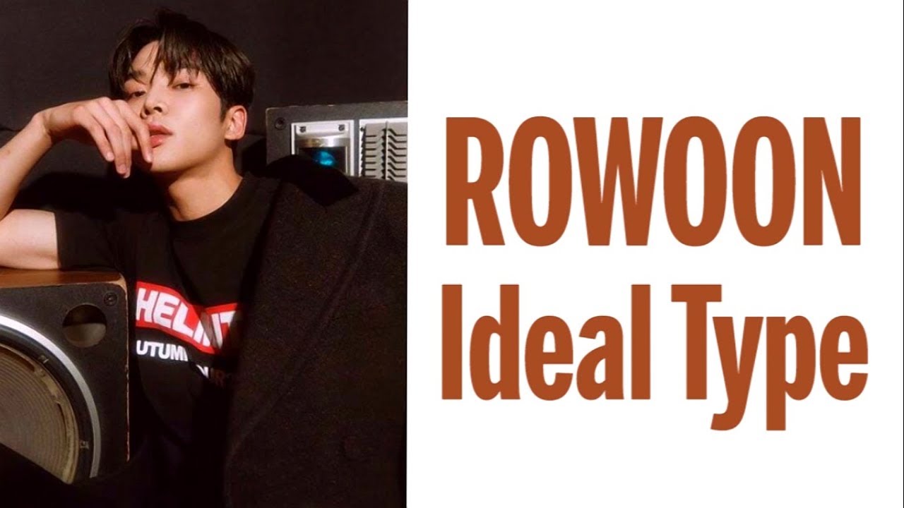 SF9 (에스에프나인) | Rowoon (로운) Ideal Type