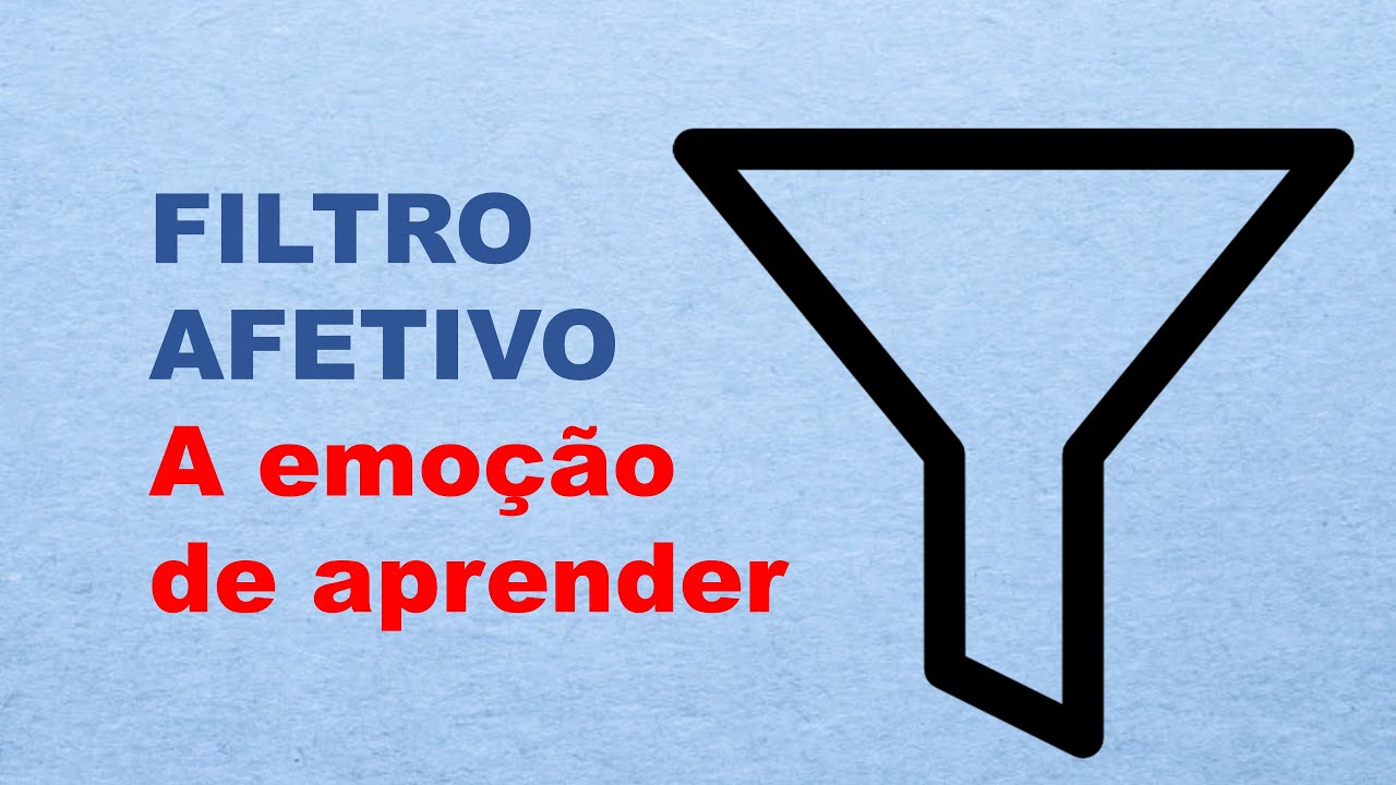 Filtro Afetivo: como emoções influenciam a aprendizagem segundo Stephen Krashen