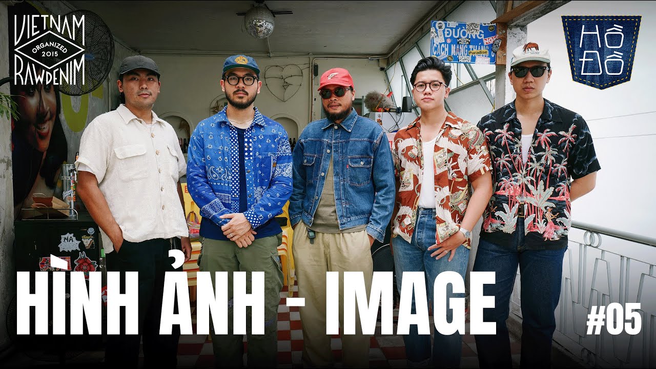 [VNRD] HÌNH ẢNH - IMAGE |HỒ ĐỒ PODCAST EP. 05