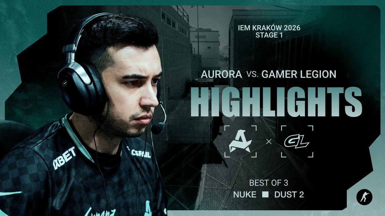 Aurora vs. GamerLegion | Highlights | IEM Krak&oacute;w 2026 Stage 1