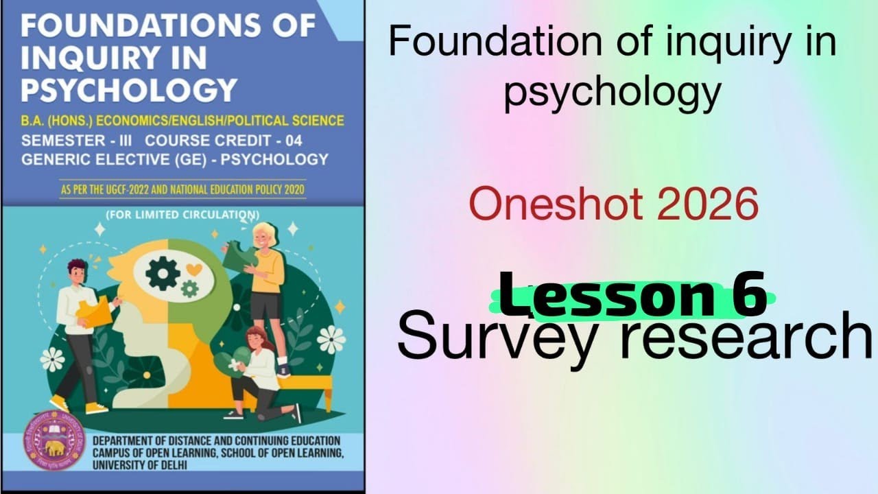 Survey Research lesson 3 foundation of inquiry in psychology oneshot notes DU sol/regular 