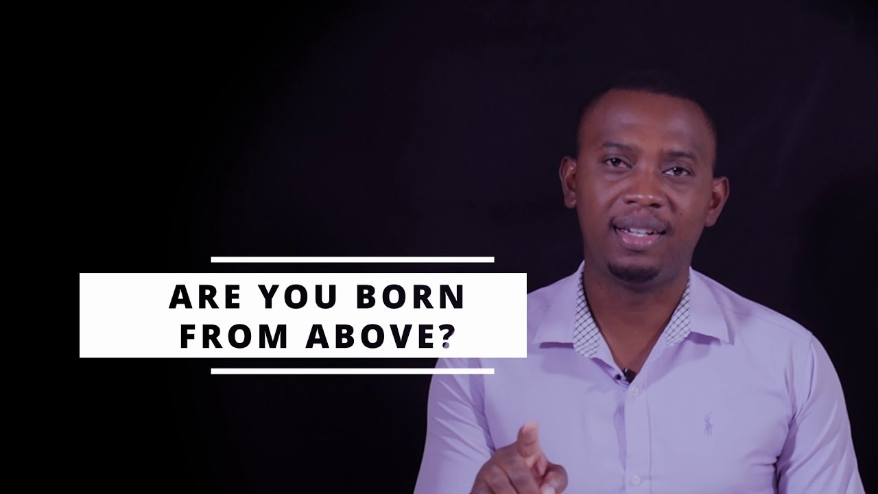 Are You Born from Above