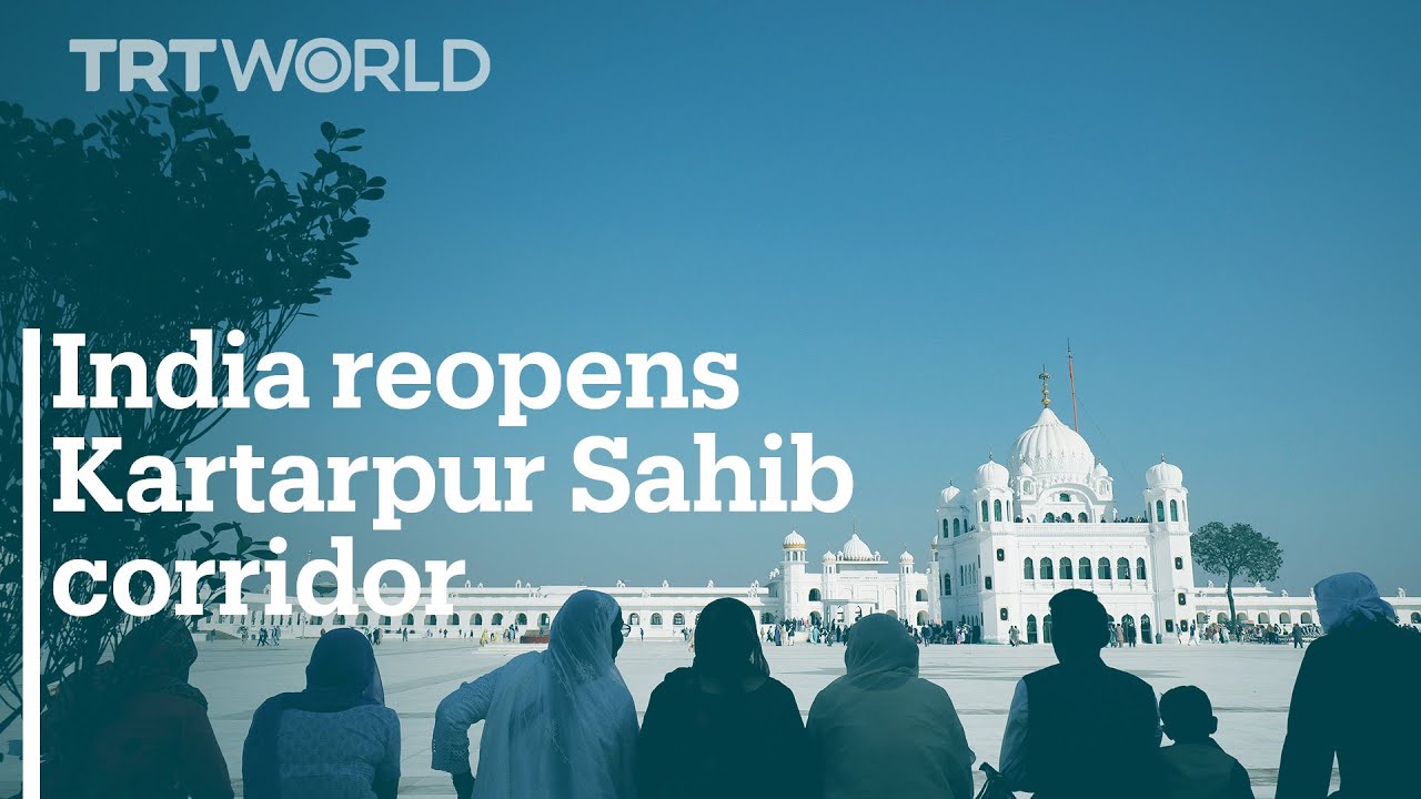 Indian govt reopens Kartarpur Sahib corridor for Sikh pilgrimage