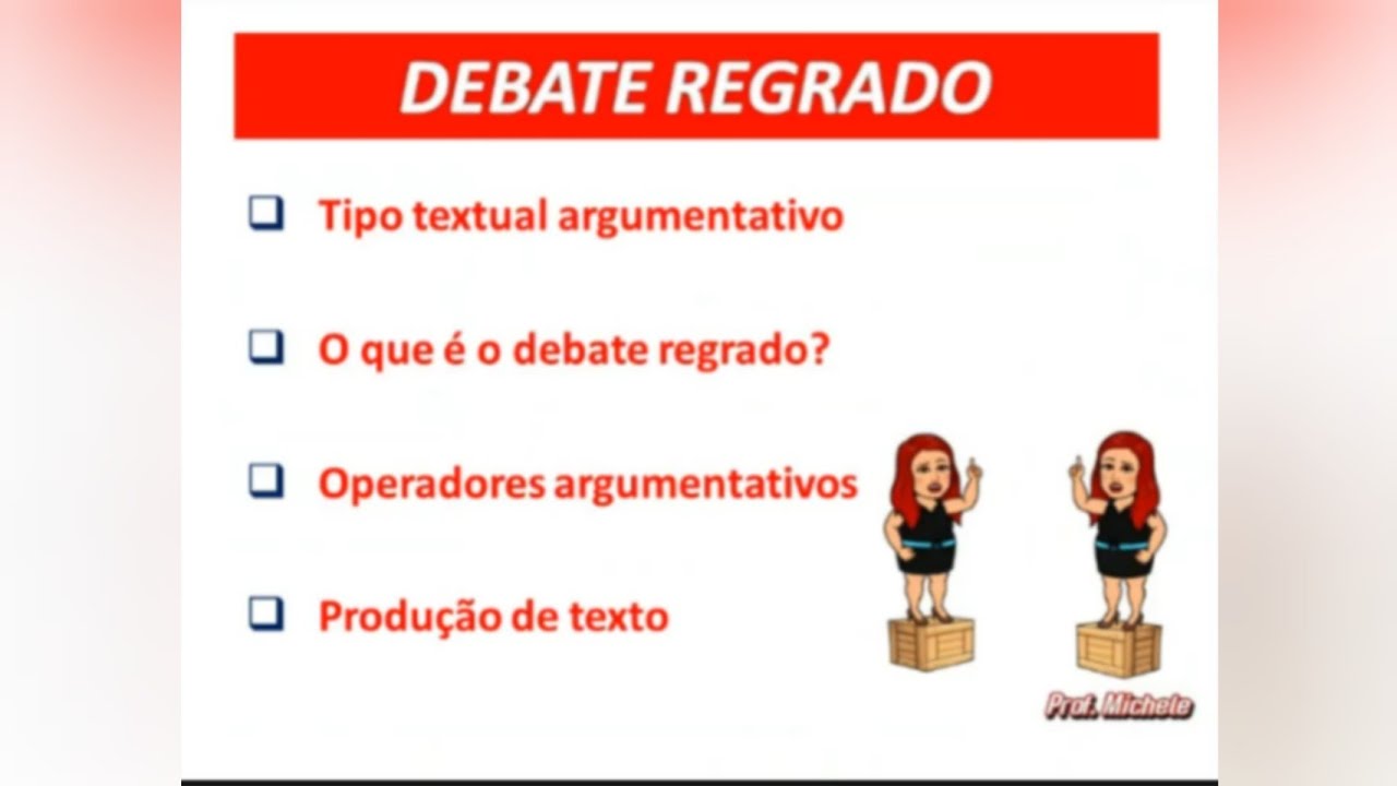 DEBATE REGRADO - Gênero Textual